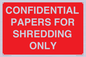 PV10415: CONFIDENTIAL PAPERS FOR SHREDDING ONLY
