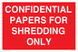PV10415: CONFIDENTIAL PAPERS FOR SHREDDING ONLY