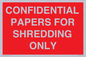PV10415: CONFIDENTIAL PAPERS FOR SHREDDING ONLY