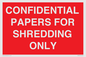 PV10415: CONFIDENTIAL PAPERS FOR SHREDDING ONLY