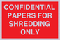 PV10415: CONFIDENTIAL PAPERS FOR SHREDDING ONLY