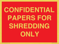 PV10415: CONFIDENTIAL PAPERS FOR SHREDDING ONLY