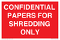 PV10415: CONFIDENTIAL PAPERS FOR SHREDDING ONLY