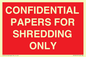 PV10415: CONFIDENTIAL PAPERS FOR SHREDDING ONLY