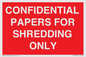 PV10415: CONFIDENTIAL PAPERS FOR SHREDDING ONLY