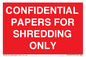 PV10415: CONFIDENTIAL PAPERS FOR SHREDDING ONLY