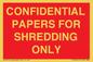 PV10415: CONFIDENTIAL PAPERS FOR SHREDDING ONLY