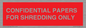 PV10415: CONFIDENTIAL PAPERS FOR SHREDDING ONLY