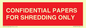 PV10415: CONFIDENTIAL PAPERS FOR SHREDDING ONLY