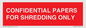 PV10415: CONFIDENTIAL PAPERS FOR SHREDDING ONLY