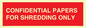 PV10415: CONFIDENTIAL PAPERS FOR SHREDDING ONLY