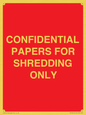 PV10415: CONFIDENTIAL PAPERS FOR SHREDDING ONLY