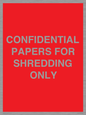 PV10415: CONFIDENTIAL PAPERS FOR SHREDDING ONLY