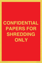 PV10415: CONFIDENTIAL PAPERS FOR SHREDDING ONLY