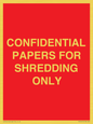 PV10415: CONFIDENTIAL PAPERS FOR SHREDDING ONLY