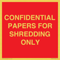 PV10415: CONFIDENTIAL PAPERS FOR SHREDDING ONLY
