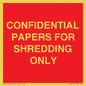 PV10415: CONFIDENTIAL PAPERS FOR SHREDDING ONLY