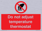 PV10445: Do not adjust temperature thermostat