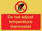 PV10445: Do not adjust temperature thermostat