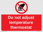 PV10445: Do not adjust temperature thermostat