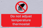 PV10445: Do not adjust temperature thermostat