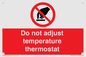 PV10445: Do not adjust temperature thermostat