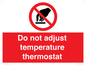 PV10445: Do not adjust temperature thermostat