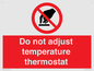 PV10445: Do not adjust temperature thermostat