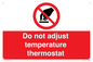 PV10445: Do not adjust temperature thermostat