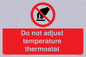 PV10445: Do not adjust temperature thermostat
