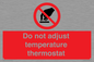 PV10445: Do not adjust temperature thermostat