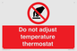 PV10445: Do not adjust temperature thermostat