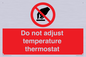 PV10445: Do not adjust temperature thermostat