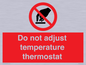 PV10445: Do not adjust temperature thermostat