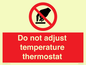 PV10445: Do not adjust temperature thermostat