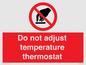 PV10445: Do not adjust temperature thermostat