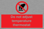 PV10445: Do not adjust temperature thermostat