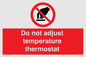 PV10445: Do not adjust temperature thermostat