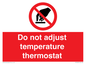 PV10445: Do not adjust temperature thermostat