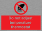 PV10445: Do not adjust temperature thermostat