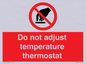 PV10445: Do not adjust temperature thermostat