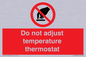 PV10445: Do not adjust temperature thermostat