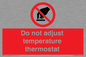 PV10445: Do not adjust temperature thermostat