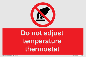 PV10445: Do not adjust temperature thermostat