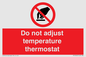 PV10445: Do not adjust temperature thermostat