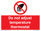 PV10445: Do not adjust temperature thermostat
