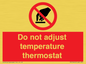 PV10445: Do not adjust temperature thermostat