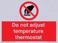 PV10445: Do not adjust temperature thermostat