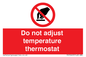 PV10445: Do not adjust temperature thermostat