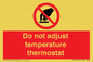 PV10445: Do not adjust temperature thermostat